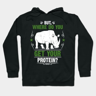 Where Do You Get Your Protein? Hoodie